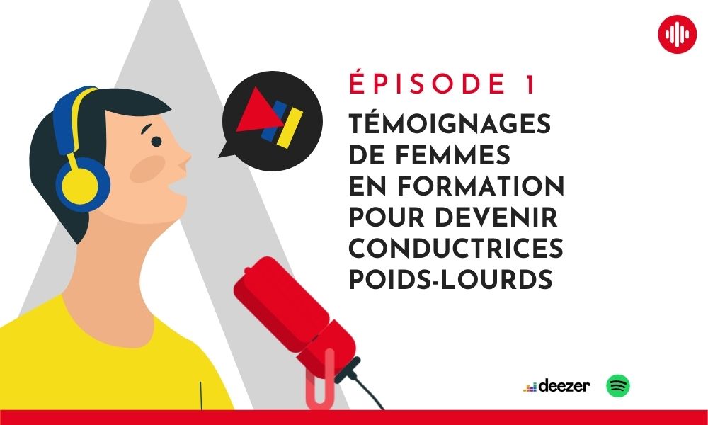 Transp’acteurs : Témoignages de femmes en formation pour devenir conductrices poids-lourds