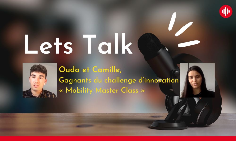 Interview d’Ouda et Camille – Gagnants du challenge d’innovation « Mobility Master Class »