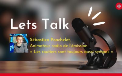 Interview de Sébastien Ponchelet – Animateur radio de l’émission « Les routiers sont toujours aussi sympas »