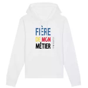 Sweat a capuche - Fiere de mon metier