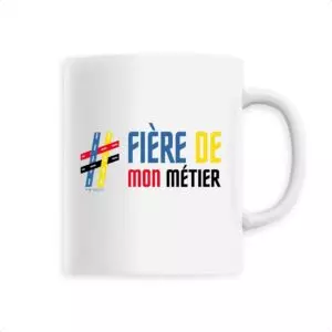 Mug - Fiere de mon metier