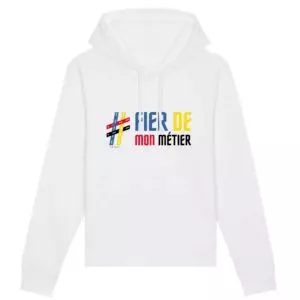 Sweat a capuche - Fier de mon metier