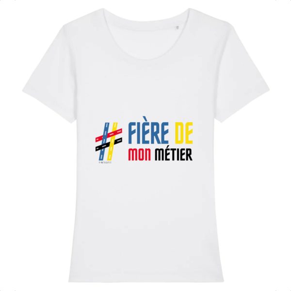 T-shirt - Fiere de mon metier