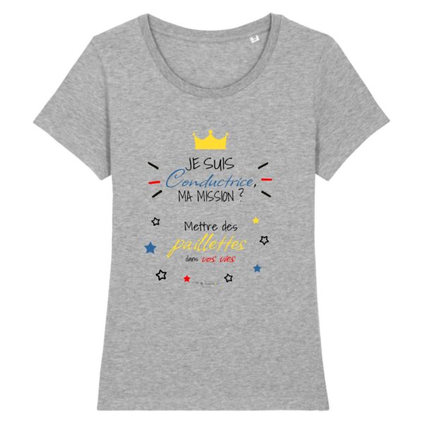 T-shirt - Je suis conductrice