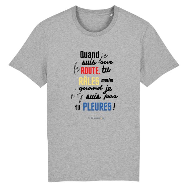 T-shirt - Quand je suis sur la route