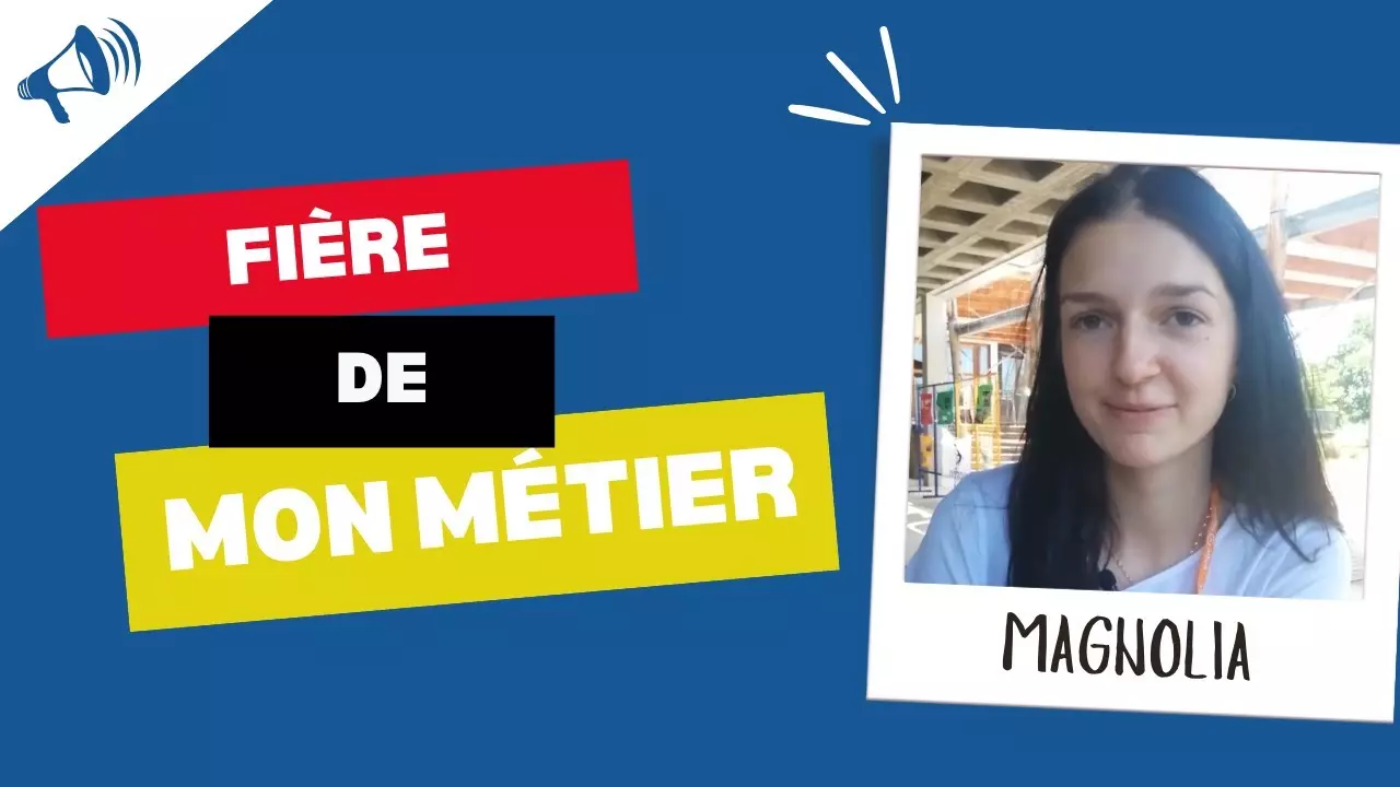 Fière de mon Métier | Magnolia